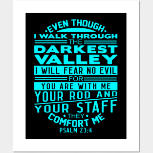 Your Rod and Your Staff They Comfort Me Psalm 23:4 Posters and Art